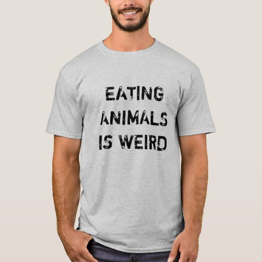 Vegan | Vegetarisch | Tiere zu essen ist komisch T-Shirt (Vorderseite)