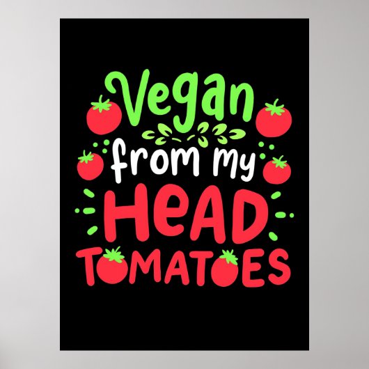 Vegan von meinem Kopf Tomaten Poster (Vorne)