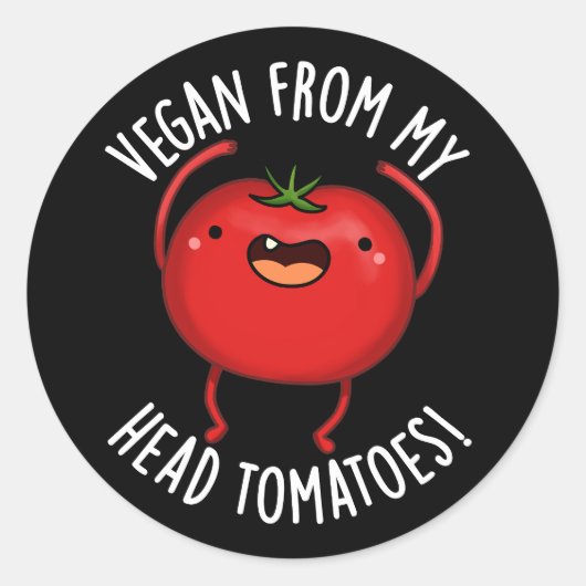 Vegan von meinem Kopf Tomaten Veggie Pub Dark BG Runder Aufkleber (Vorderseite)