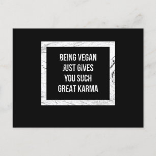 Vegan zu sein, gibt dir einfach so großes Karma Postkarte
