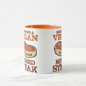 Vegan zu werden ist ein riesiges vermisstes Steak Tasse (Zentrum)