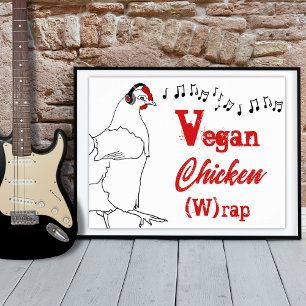 Vegane Chicken-Wrap lustige Musik Zitat Poster