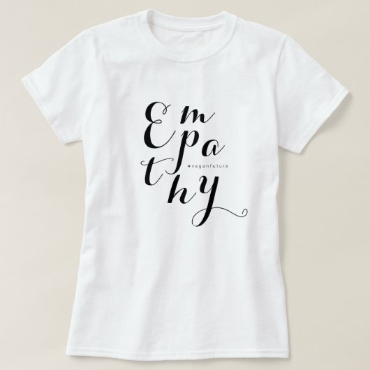 Vegane EMPATHY Moderne Script Minimal Typografie T T-Shirt (Design vorne)
