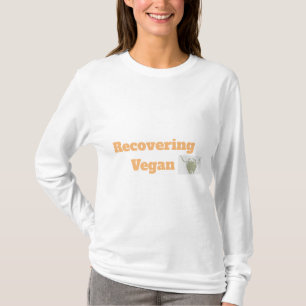 "Vegane Erholung" Witziger T - Shirt