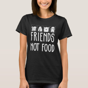 Vegane Freunde Keine Nahrung Schwein Kuh Huhn Tier T-Shirt