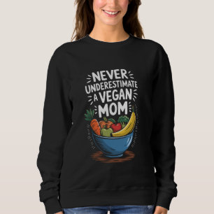 Vegane-Lebensmittel-Liebhaber-Mutter, Vegetarische Sweatshirt