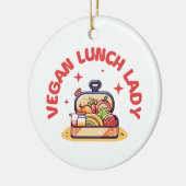 VEGANE LUNCH LADY S KERAMIK ORNAMENT (Links)