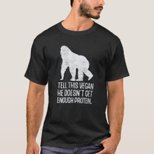 Vegane Protein Vegetarier Veganismus Tierrechte Fo T-Shirt