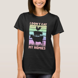 Vegane Vegetarische Redewendung Ich Esse Meine Ho T-Shirt