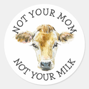 Veganer Aktivist Nicht Ihre Milch nicht Ihre Mam Runder Aufkleber