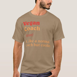 Veganer Coach Definition Witzige Pflanze T-Shirt