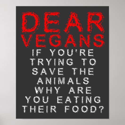 Veganer essen Tiere's Food Funny Poster Signs (Vorne)