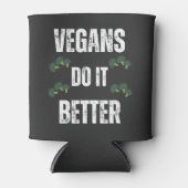 Veganer machen es besser lustig Veganen Slogan Dosenkühler (Vorderseite)