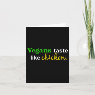 Veganer schmecken wie Hühnchen Funny Fleisch Lover Karte