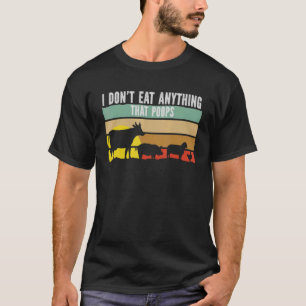 Veganer Vegetarier Veganismus esse ich nichts als T-Shirt