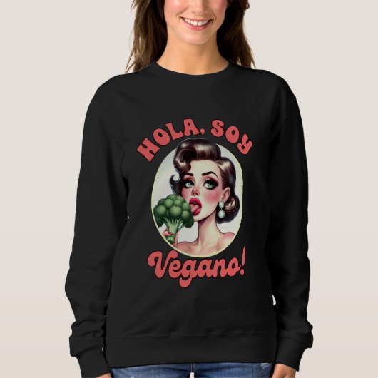Veganes Leben Vegetarier Broccoli Spanisch Holo So Sweatshirt (Vorderseite)