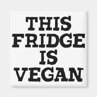 Veganes Magnet - Dieser Kühlschrank ist Vegan