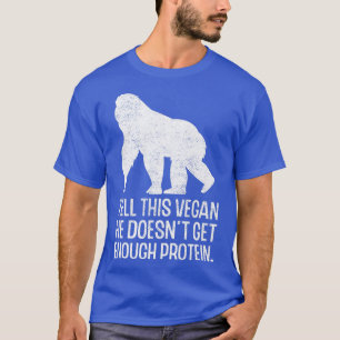 Veganes Protein Vegetarischer Veganismus Tierrecht T-Shirt