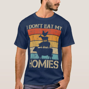 Veganes Tier Lover Ich esse meine Homies nicht Veg T-Shirt
