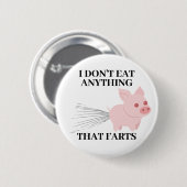 Veganes Vegetarisch | Ich esse nichts, was Furzen Button (Vorne & Hinten)
