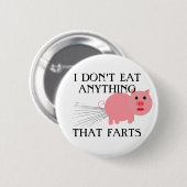 Veganes Vegetarisch | Ich esse nichts, was Furzen Button (Vorne & Hinten)