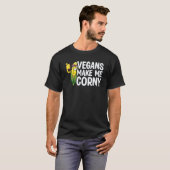 Vegans machen mich corny vegane Gemüse-Diät T-Shirt (Vorne ganz)