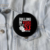 Vegas 53rd Birthday Party - Rolling in Vegas Button (Beispiel)