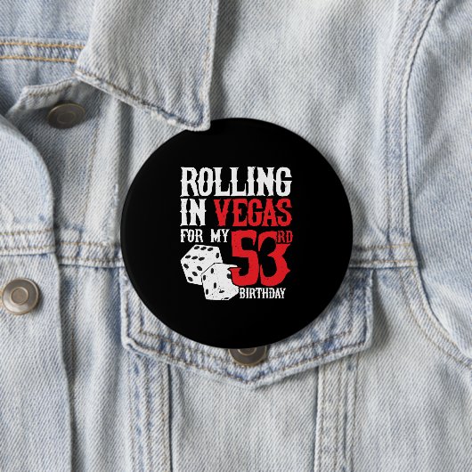 Vegas 53rd Birthday Party - Rolling in Vegas Button (Beispiel)