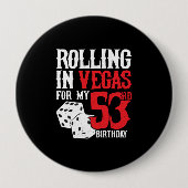 Vegas 53rd Birthday Party - Rolling in Vegas Button (Vorderseite)