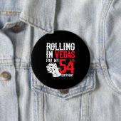 Vegas 54th Birthday Party - Rolling in Vegas Button (Beispiel)