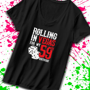 Vegas 59th Birthday Party - Rolling in Vegas T-Shirt
