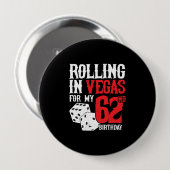 Vegas 62nd Birthday Party - Rolling in Vegas Button (Vorne & Hinten)