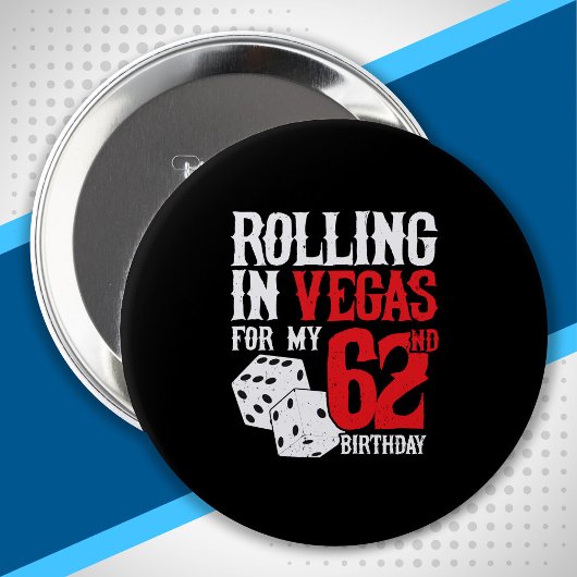 Vegas 62nd Birthday Party - Rolling in Vegas Button