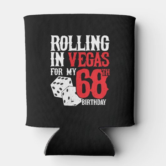 Vegas 68th Birthday Party - Rolling in Vegas Dosenkühler (Rückseite)