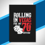 Vegas 70th Birthday Party - Rolling in Vegas Karte<br><div class="desc">Going to Vegas for your 70th birthday? This "Rolling in Vegas for My 70th Birthday" design is a fun 70th birthday gift for a trip to Las Vegas & souvenir to remember turning 70 years old with a birthday party in Vegas! Great Überraschung vakant gift!</div>