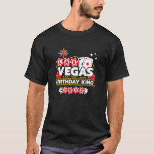 Vegas Birthday Party Geburtstag König Vegas Geburt T-Shirt