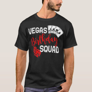 Vegas Birthday Squad Happy Birthday Geschenk T-Shirt