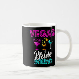 Vegas Braut Squad 2026 Heiratete in Vegas Kaffeetasse