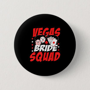 Vegas Bride Squad Wedding Junggeselinnen-Abschied Button