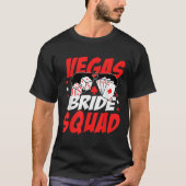 Vegas Bride Squad Wedding Junggeselinnen-Abschied T-Shirt (Vorderseite)