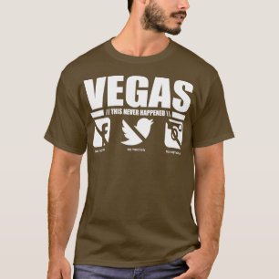 VEGAS, das ist nie passiert T-Shirt