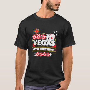 Vegas Geburtstag Vegas 40. Geburtstag Vegas Geburt T-Shirt