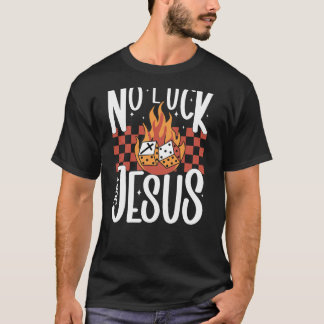 Vegas-Trip Kein Glück Nur Jesus Christliche Slots  T-Shirt