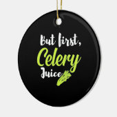 Vegetarier, aber erster Saft Keramik Ornament (Links)