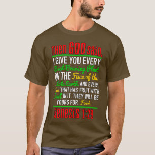 Vegetarier dann sagte Gott, ich gebe dir jede Same T-Shirt