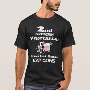 Vegetarier der 2. Generation Kühe fressen Gras ich T-Shirt