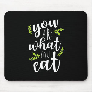 Vegetarier du bist, was du isst mousepad