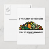 Vegetarier essen Gemüse, was humanitäre Menschen t Postkarte (Vorne/Hinten)