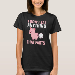 Vegetarier ich esse nichts, was Furzen T-Shirt