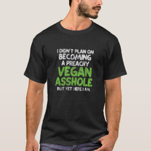 Vegetarier, ich hatte nicht vor, ein Preachy Veg z T-Shirt